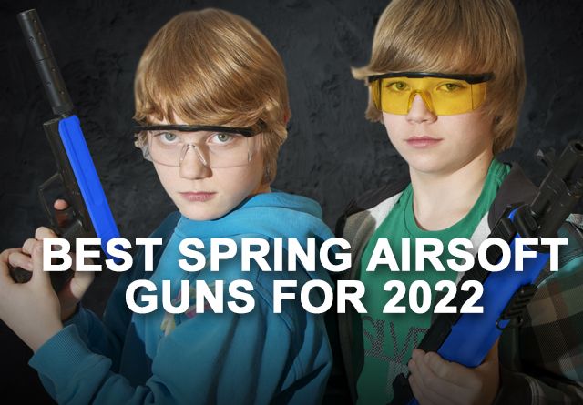 Best Spring Airsoft Guns for 2022